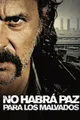 Imagen de No habrá paz para los malvados
